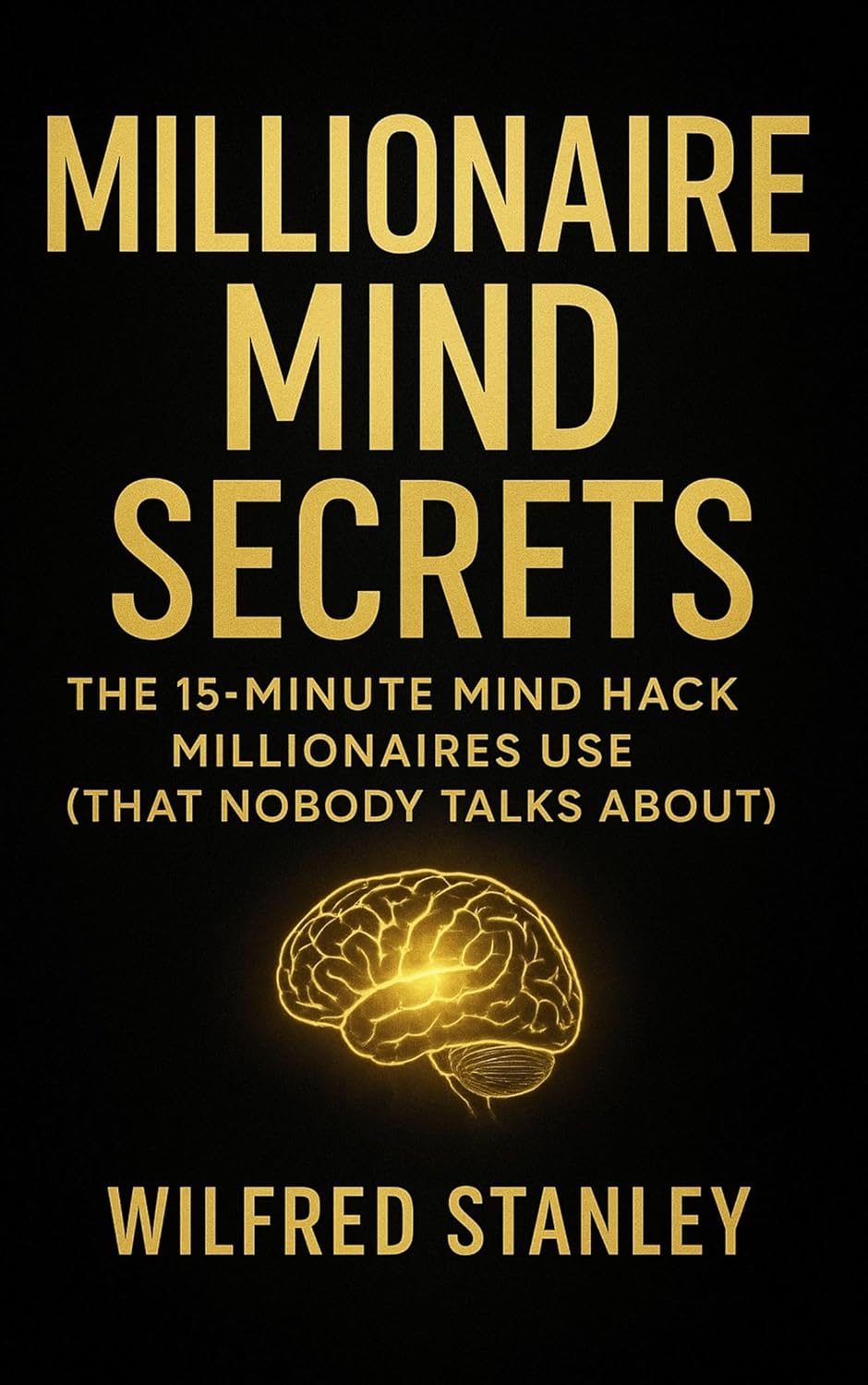 Millionaire Mind Secrets